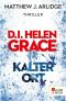 [Helen Grace 03] • Kalter Ort